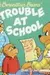 The Berenstain bears' trouble at school