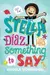 Stella Diaz has something to say