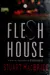Flesh house