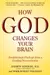 How God changes your brain
