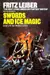 Swords and Ice Magic (Fafhrd and the Gray Mouser, Book 6)
