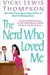 The nerd who loved me