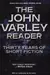 The John Varley reader