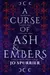 A Curse of Ash and Embers