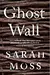 Ghost Wall