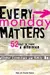 Every Monday Matters: 52 Ways to Make a Difference