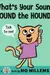 What's Your Sound, Hound the Hound?