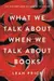 What We Talk About When We Talk About Books: The History and Future of Reading