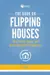 The Book on Flipping Houses, Revised Edition: How to Buy, Rehab, and Resell Residential Properties