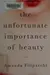 The unfortunate importance of beauty