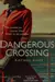 A Dangerous Crossing