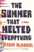 The Summer that Melted Everything