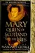 Mary Queen of Scotland and The Isles