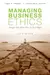 Managing business ethics