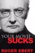 Your movie sucks