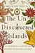 The Un-Discovered Islands