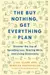 Buy Nothing, Get Everything Plan