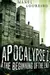 Apocalypse Z: The Beginning of the End (Apocalypse Z, #1)