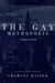 The Gay Metropolis: 1940-1996