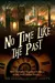 No Time Like the Past