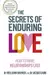 The Secrets of Enduring Love: How to Make Relationships Last