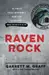 Raven Rock: The Story of the U.S. Government?s Secret Plan to Save Itself--While the Rest of Us Die