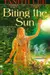 Biting the Sun: A Novel
