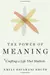 The Power of Meaning