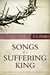 Songs of a Suffering King: The Grand Christ Hymn of Psalms 1–8