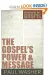 The Gospel's Power & Message