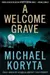 A Welcome Grave (Lincoln Perry, #3)