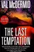 The Last Temptation (Tony Hill & Carol Jordan, #3)