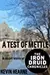 A Test of Mettle