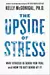 The Upside of Stress