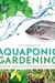 Aquaponic Gardening