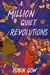 A Million Quiet Revolutions