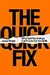 The Quick Fix