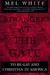 Stranger at the Gate : To be Gay and Christian in America