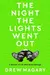 The Night the Lights Went Out: A Memoir of Life After Brain Damage