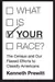 What is your race? : the census and our flawed efforts to classify Americans