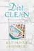 The Dirt on Clean: An Unsanitized History