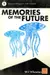 Memories of the Future - Volume 1 