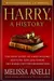 Harry, A History: The True Story of a Boy Wizard, His Fans, and Life Inside the Harry Potter Phenomenon