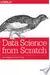 Data Science From Scratch: First Principles with Python