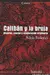 Calibán y la bruja: mujeres, cuerpo y acumulación originaria