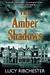 The Amber Shadows
