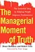 The Managerial Moment of Truth