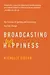 Broadcasting Happiness
