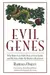 Evil Genes