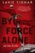 By Force Alone